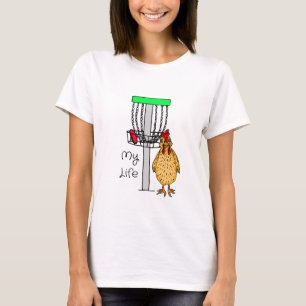 My Life Backyard Chicken and Disc T-Shirt