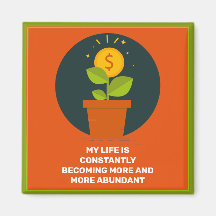 My Life Is Becoming More Abundant Magnet