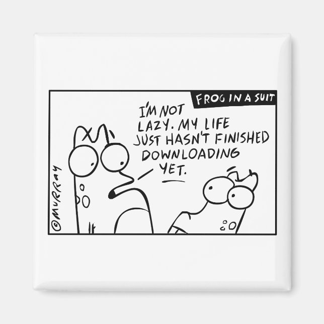 "My Life is Downloading" Magnet (Front)