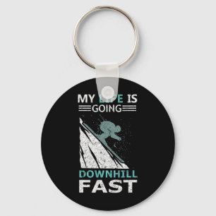My Life Is Going Downhill Fast Steep Skiing Slopes Key Ring