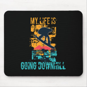 My Life Is Going Downhill Grunge Winter Snowboardi Mouse Pad