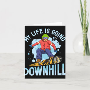 My Life Is Going Downhill Snowboarder Snowboarding Card