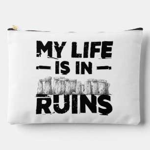 My Life Is In Ruins Funny Archaeology Accessory Pouch