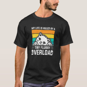 My Life Is Ruled By A Iny Flurry Overload Cat T-Shirt