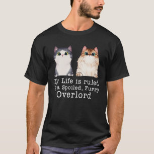 My Life Is Ruled By A Tiny Furry Overlord For Men T-Shirt