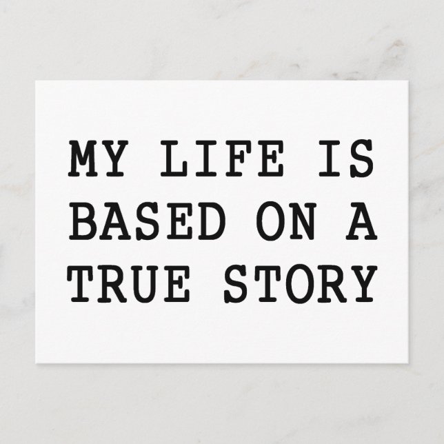 My Life is True Postcard (Front)