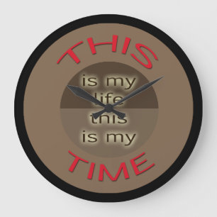 My Life My Time Red Brown Large Clock