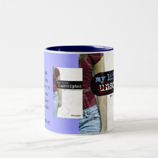 My Life, Unscripted Mug