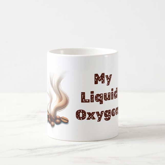 My Liquid Oxygen Coffee Mug (Center)