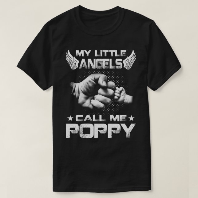 My Little Angels Call Me poppy T-Shirt (Design Front)