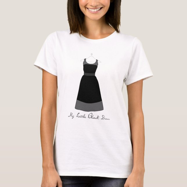 My Little Black Dress T-shirt (Front)