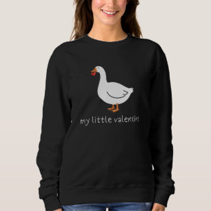 My Little Valentine Goose - Cute Romantic Doodle Sweatshirt