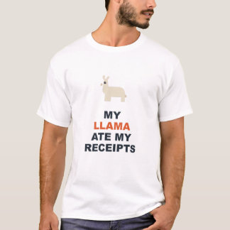 My Llama Ate My Receipts T-Shirt