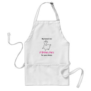 My Llamas Too Fabulous For Your Drama Llama Standard Apron
