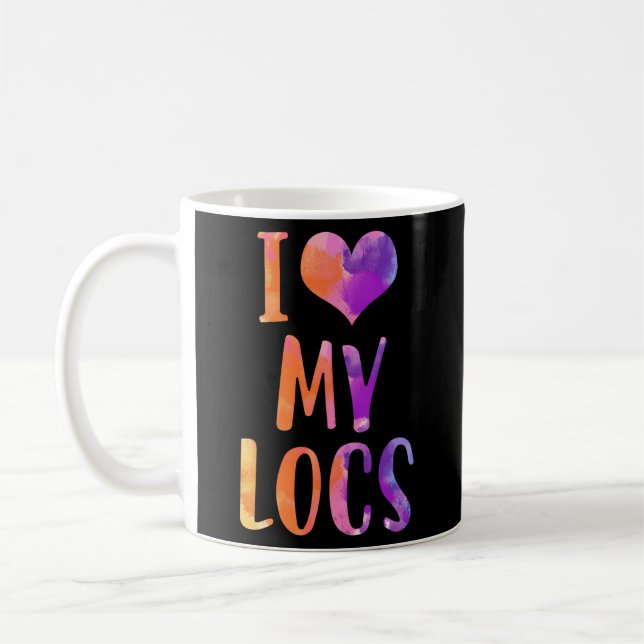 My Locs Dread Heads Dreadlocks Dread Makers I Love Coffee Mug (Left)