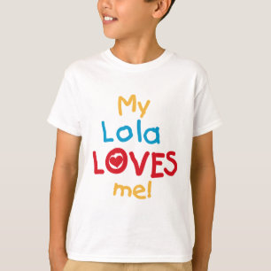 My Lola Loves Me T-shirts and Gifts