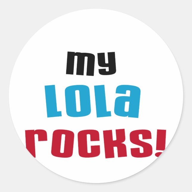 My Lola Rocks T-shirts and Gifts Classic Round Sticker (Front)