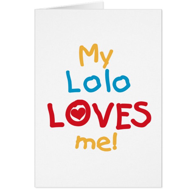 My Lolo Loves Me T-shirts and Gifts (Front)