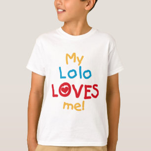 My Lolo Loves Me T-shirts and Gifts
