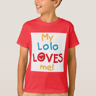 My Lolo Loves Me T-shirts and Gifts