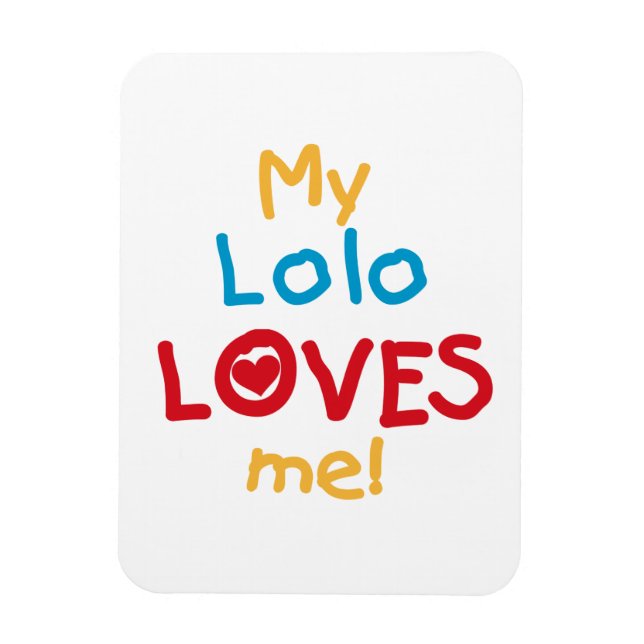 My Lolo Loves Me T-shirts and Gifts Magnet (Vertical)