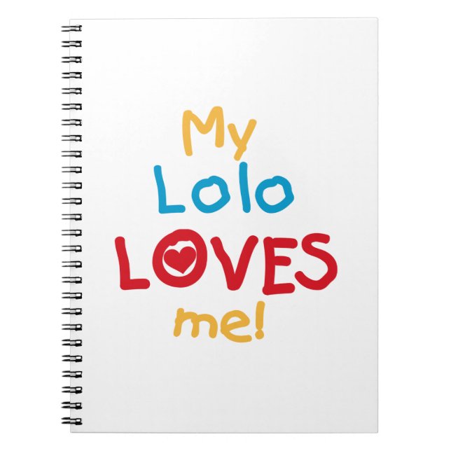 My Lolo Loves Me T-shirts and Gifts Notebook (Front)