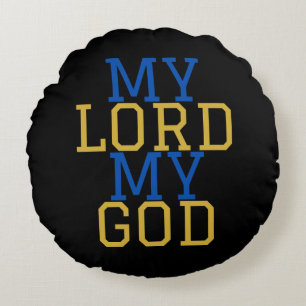 My Lord My God Biblical Round Cushion