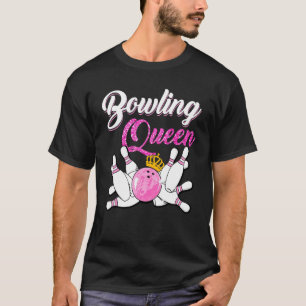 My Love B0wling Queen T-Shirt