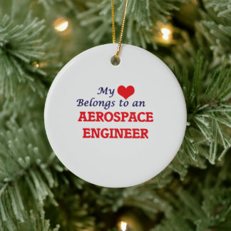MY LOVE BELONGS TO AN AEROSPACE ENG CERAMIC ORNAMENT