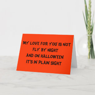 MY LOVE FOR YOU IS IN PLAIN SIGHT ON HALLOWEEN CARD