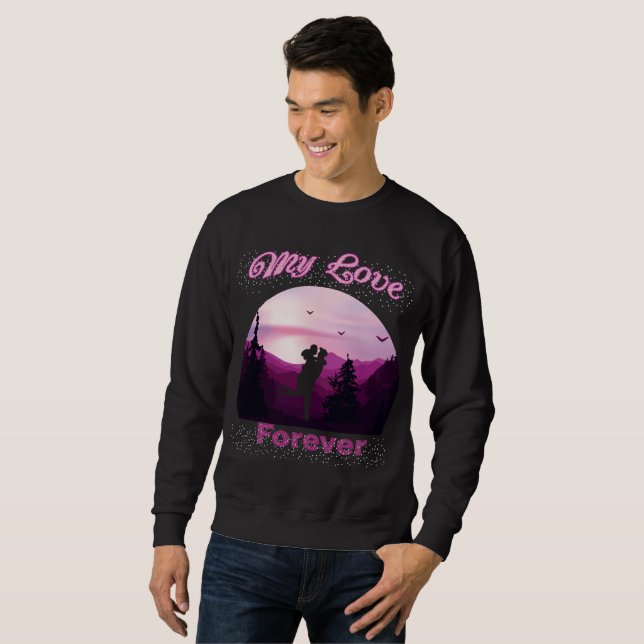 my love forever sweatshirt (Front Full)