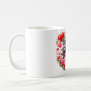 My Love I`m so Glad Coffee Mug