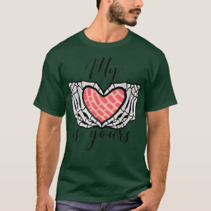 My Love is yours valentines Meica food skeleton he T-Shirt
