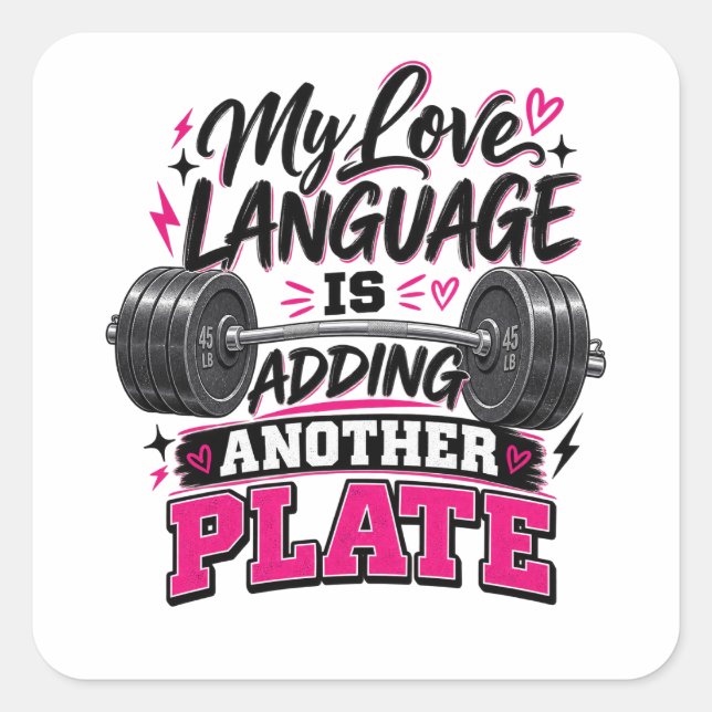 My Love Language Is Adding Another Plate  Square Sticker (Front)
