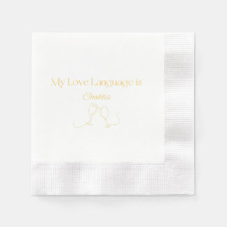 My Love Language is Chablis Cocktail Napkins