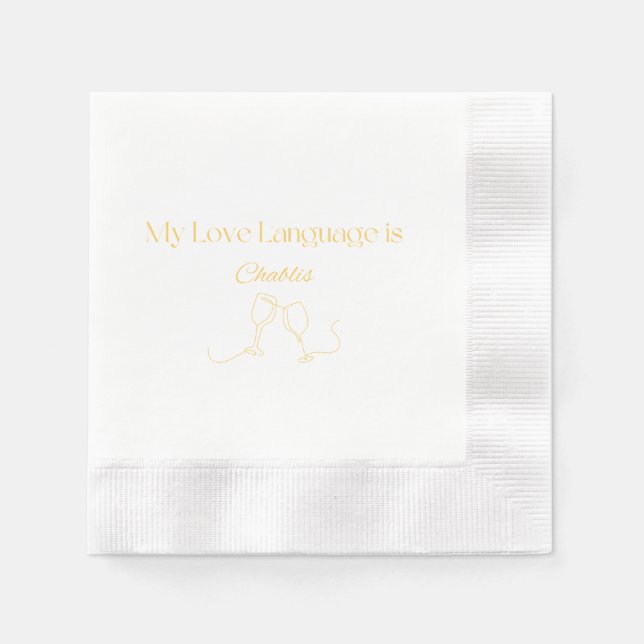 My Love Language is Chablis Cocktail Napkins (Front)
