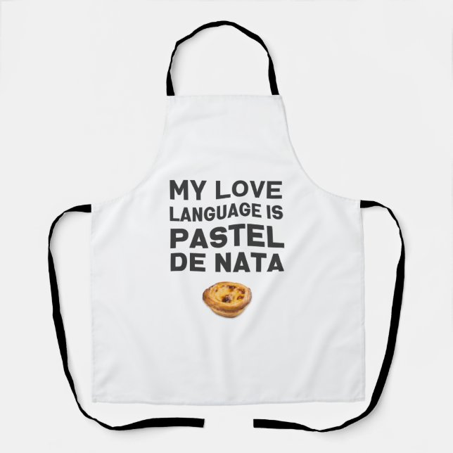 My Love Language is Pastel de Nata Apron (Front)