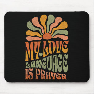 My Love Language Is Prayer Christain Jesus Lover W Mouse Pad