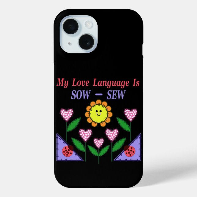 My Love Language Is Sow - Sew Case-Mate iPhone Case (Back)