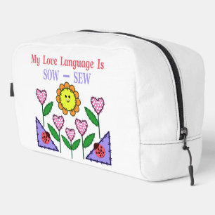 My Love Language Is Sow - Sew Dopp Kit