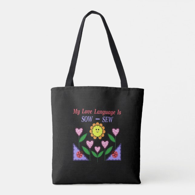 My Love Language Is Sow - Sew Tote Bag (Back)
