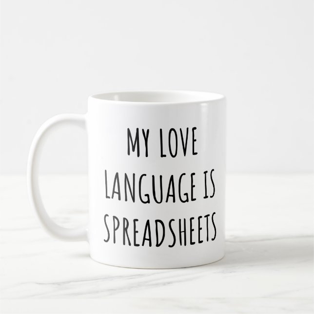 My Love Language is Spreadsheets Funny Accountant  Coffee Mug (Left)
