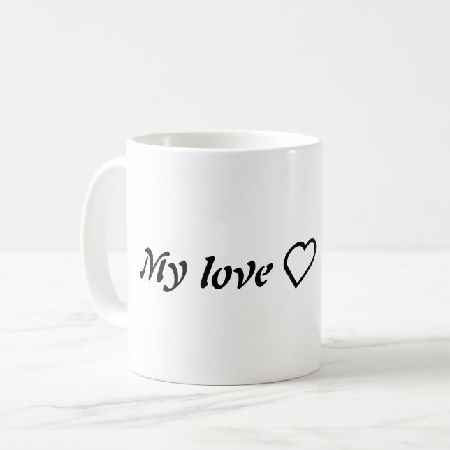My Love ❤️ – Romantic Minimalist Quote for Lovers  Coffee Mug (Front Left)