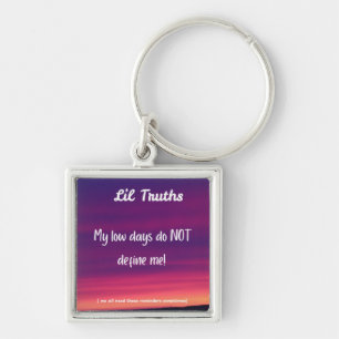 My Low Days Sunset Lil Truths  Key Ring