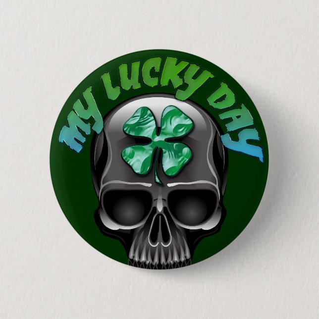 My Luck Day Skull Button (Front)
