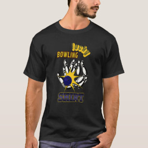 My Lucky B0wling Funny Strike Cool B0wler T-Shirt