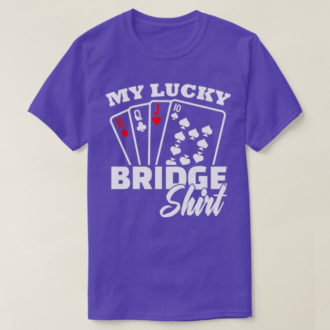 My Lucky Bridge Playing Card Game Poker Player The T-Shirt (Design Front)