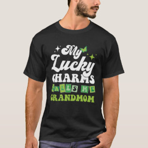 My Lucky Charms Call Me GrandMom St.Patrick's Day T-Shirt