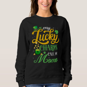 My Lucky Charms Call Me Momo Happy St Patricks Day Sweatshirt