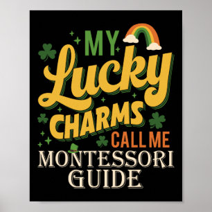 My Lucky Charms Call Me Montessori Guide St Patric Poster